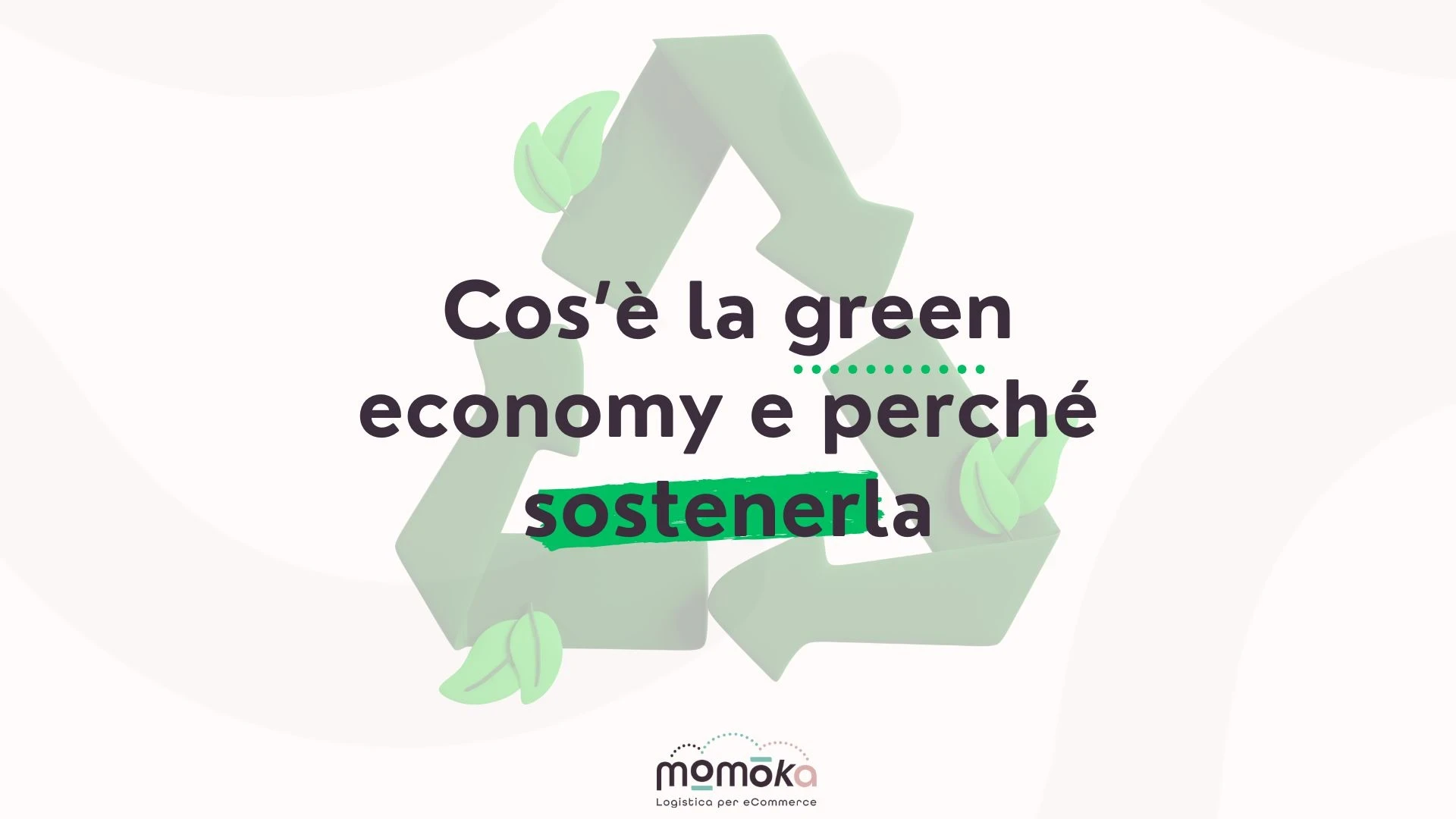Green economy applicata alla logistica per eCommerce e sostenibilità ambientale