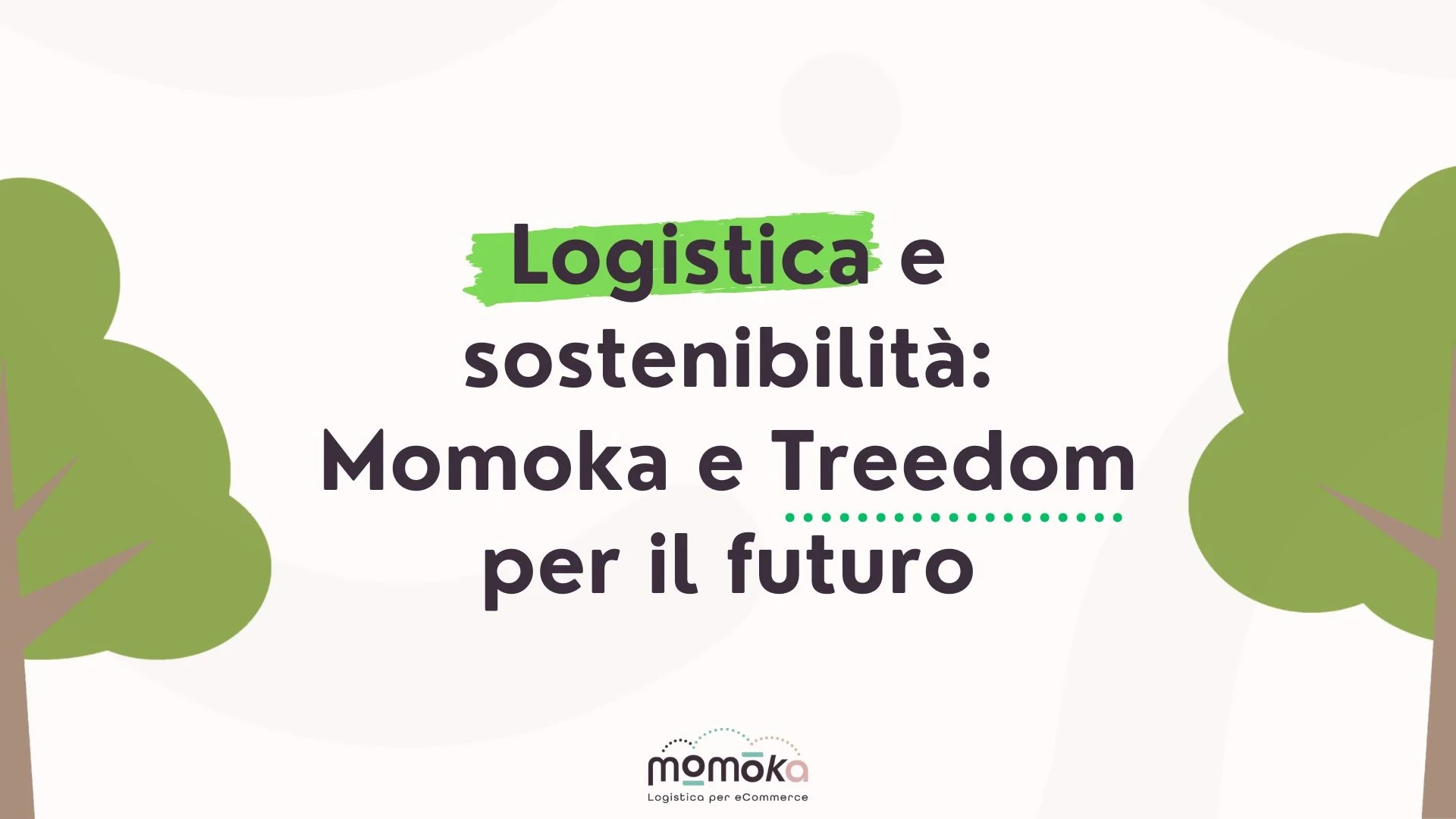 Logistica e sostenibilità per eCommerce e iniziative green orientate al futuro
