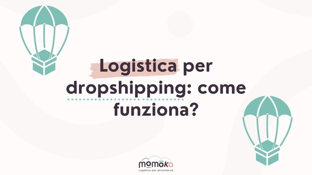 Logistica per dropshipping e gestione delle spedizioni senza magazzino