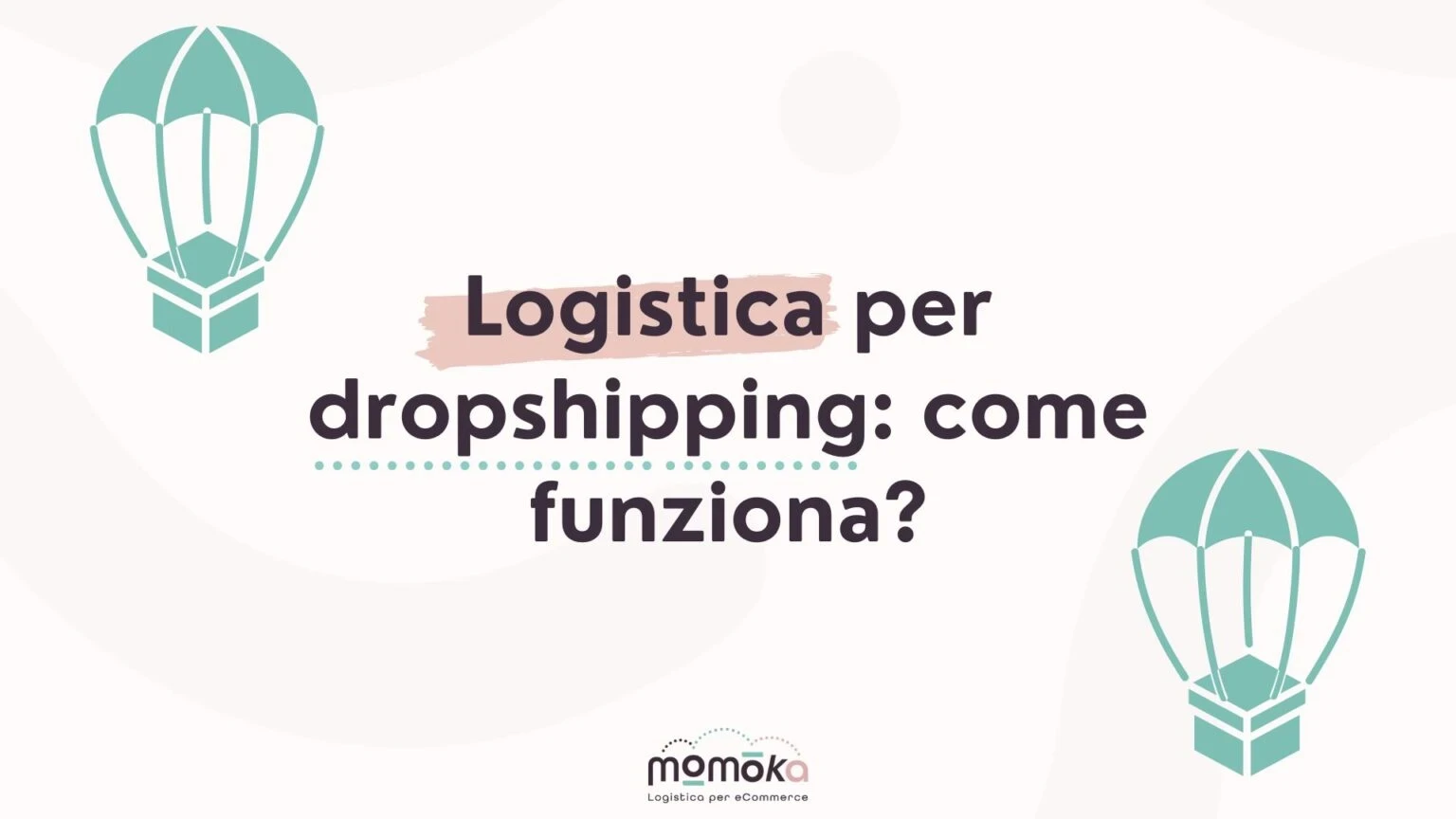 Logistica per dropshipping e gestione delle spedizioni senza magazzino