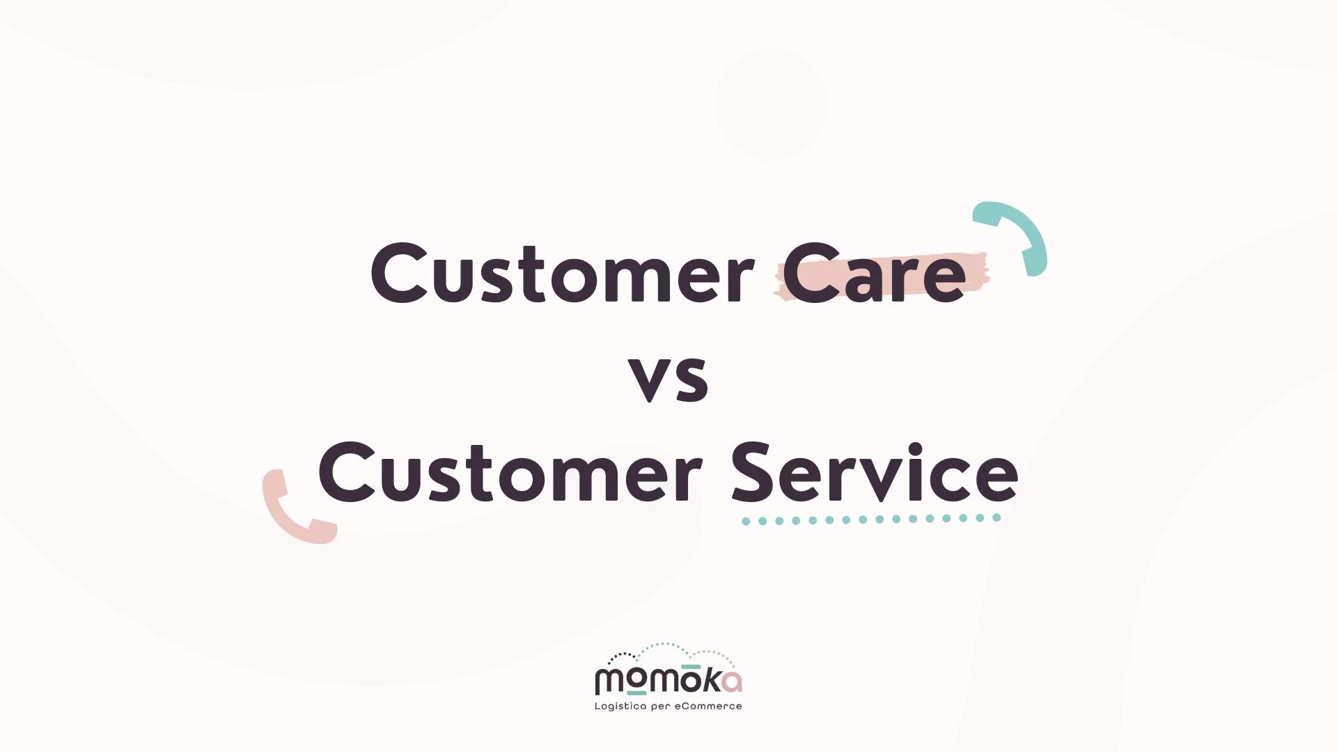 Momoka – grafica “Customer Care vs Customer Service”