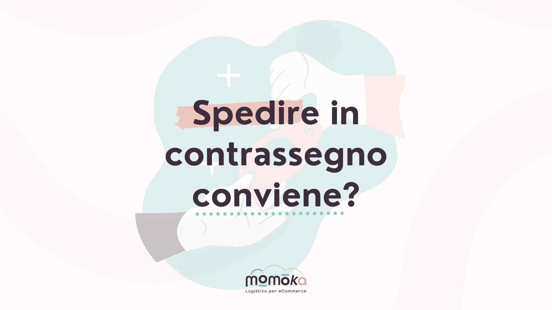 Momoka – grafica “Spedire in contrassegno conviene?”
