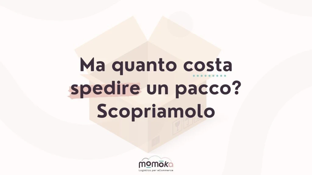 Momoka – quanto costa spedire un pacco per eCommerce