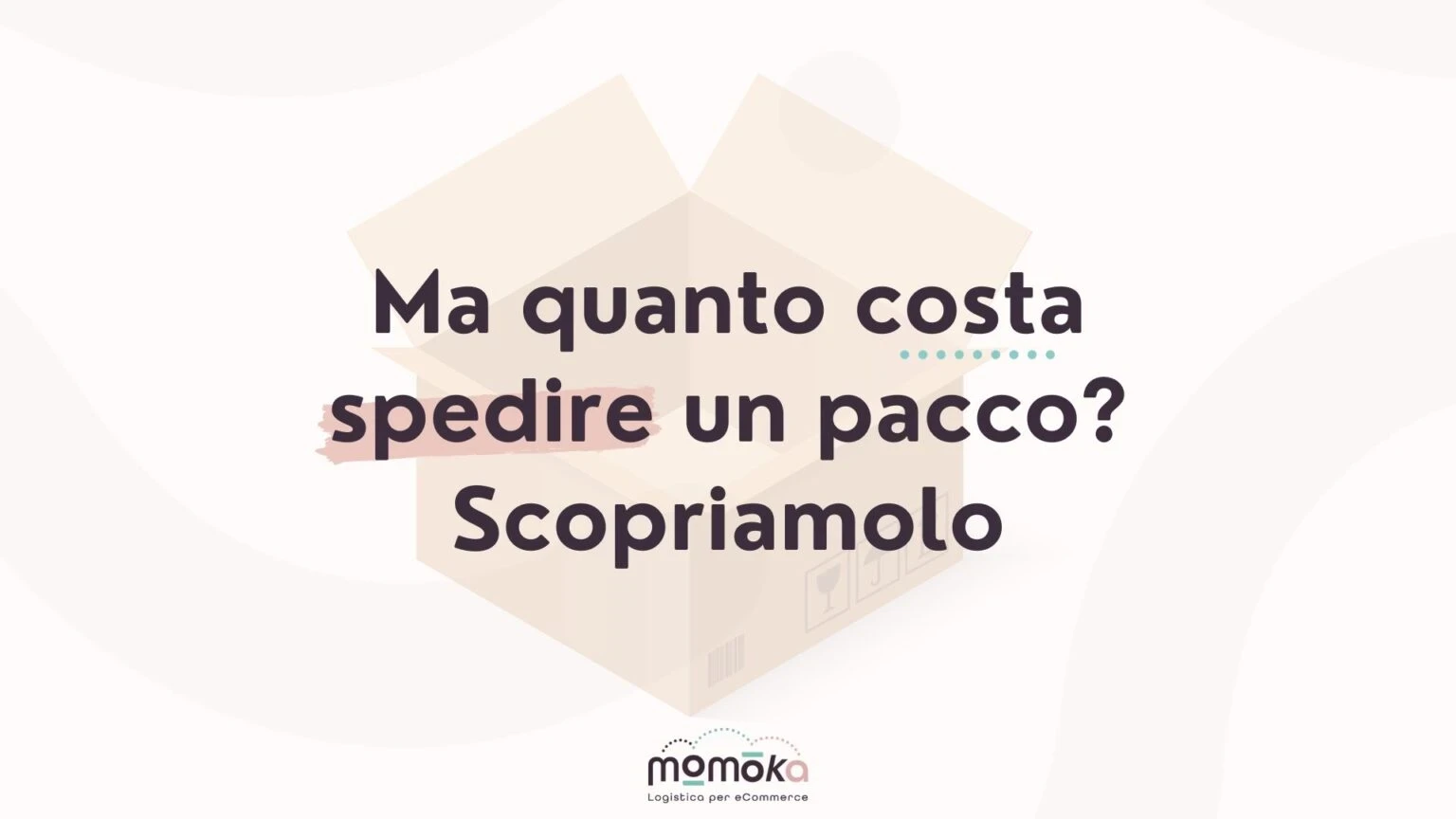 Momoka – quanto costa spedire un pacco per eCommerce