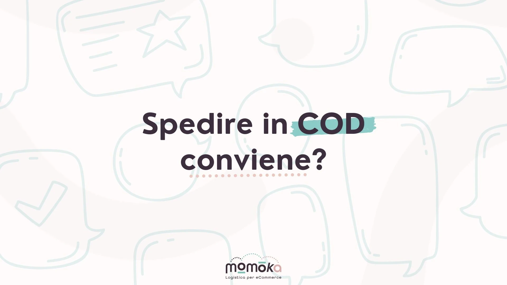 Spedire in contrassegno (COD) nella logistica eCommerce e valutazione della convenienza