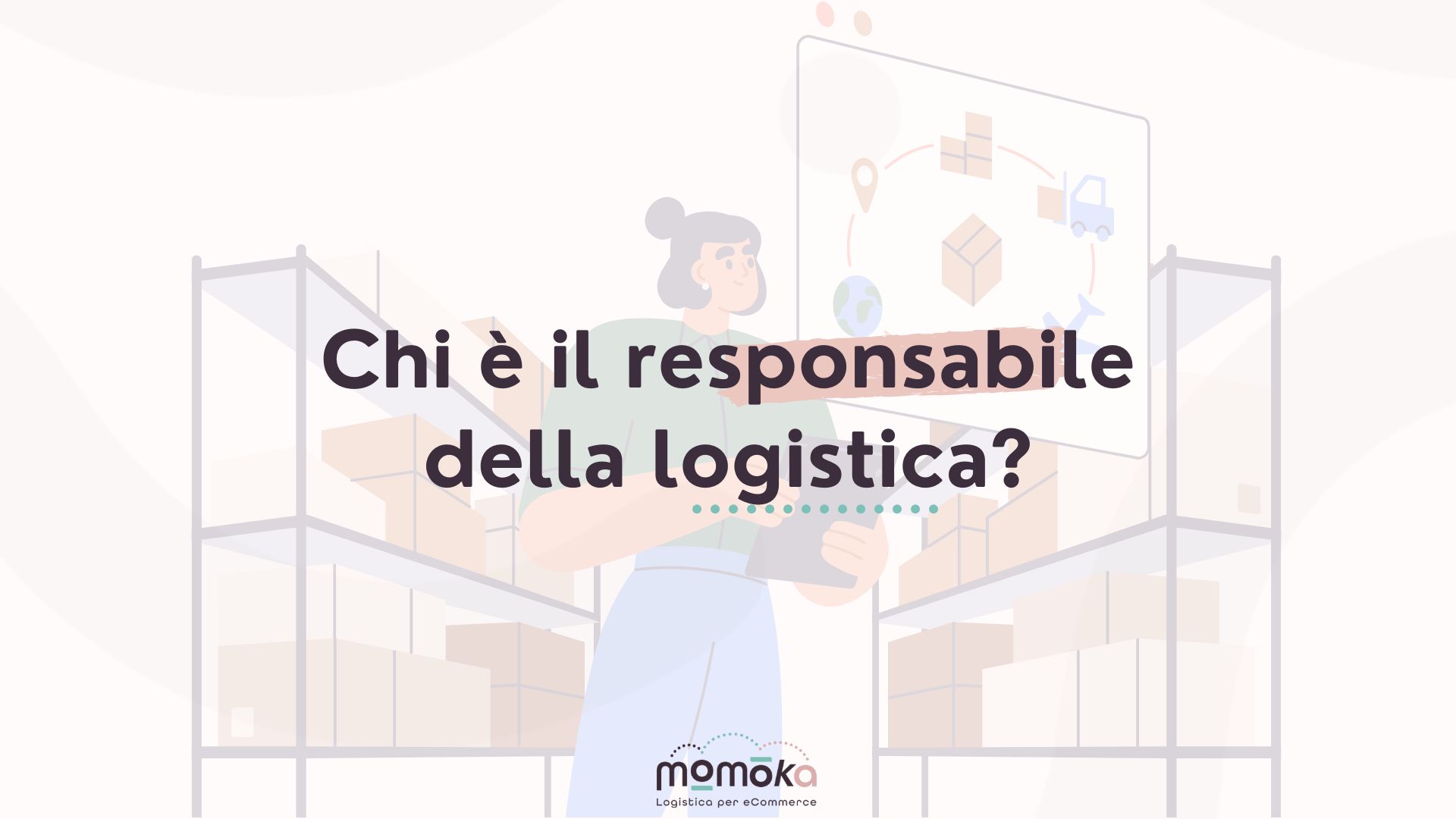 Responsabile della logistica per eCommerce durante la gestione del magazzino e dei flussi operativi