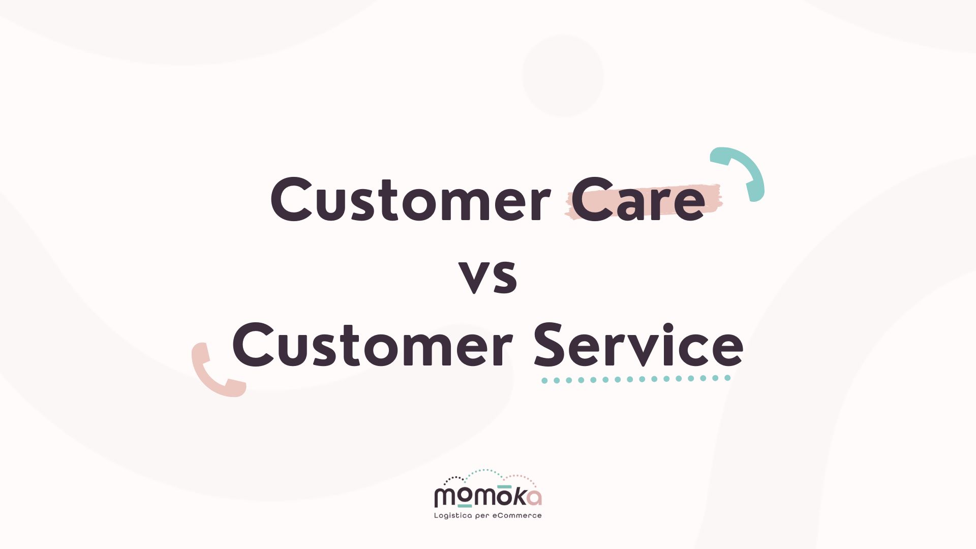 Momoka – grafica “Customer Care vs Customer Service”