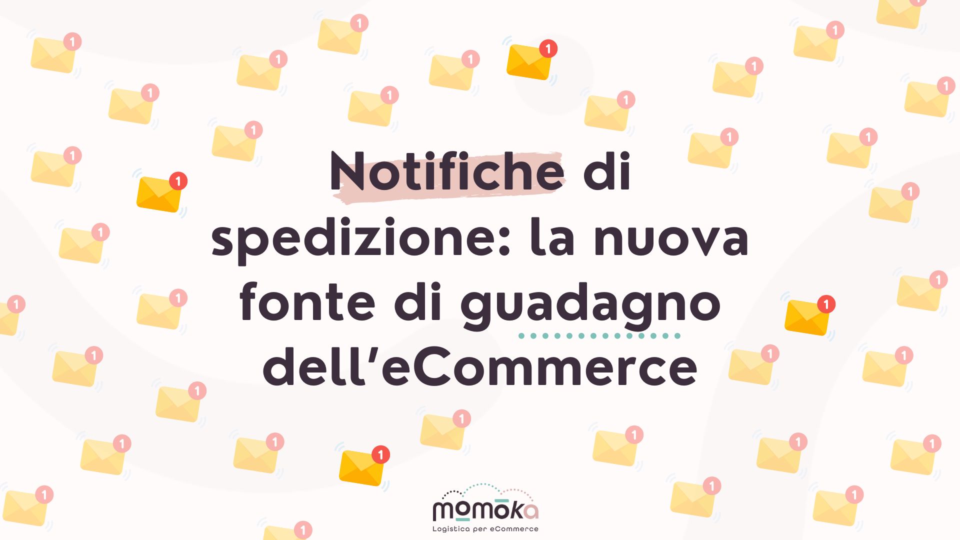 Notifiche di spedizione per eCommerce e opportunità di guadagno attraverso la comunicazione post-vendita