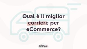 Momoka – miglior corriere per eCommerce