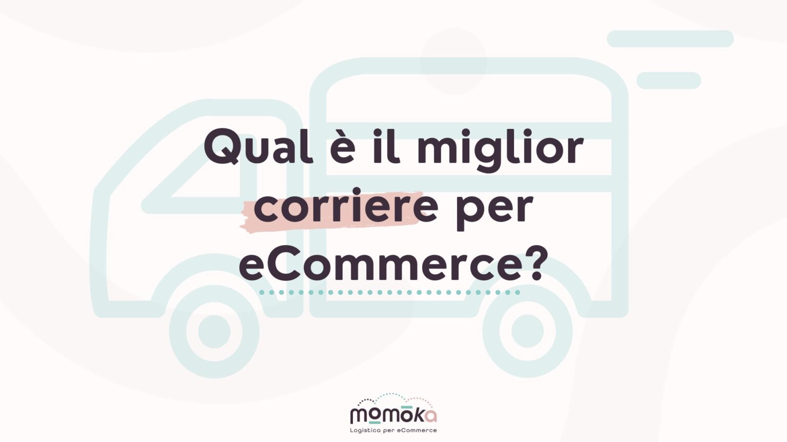 Momoka – miglior corriere per eCommerce