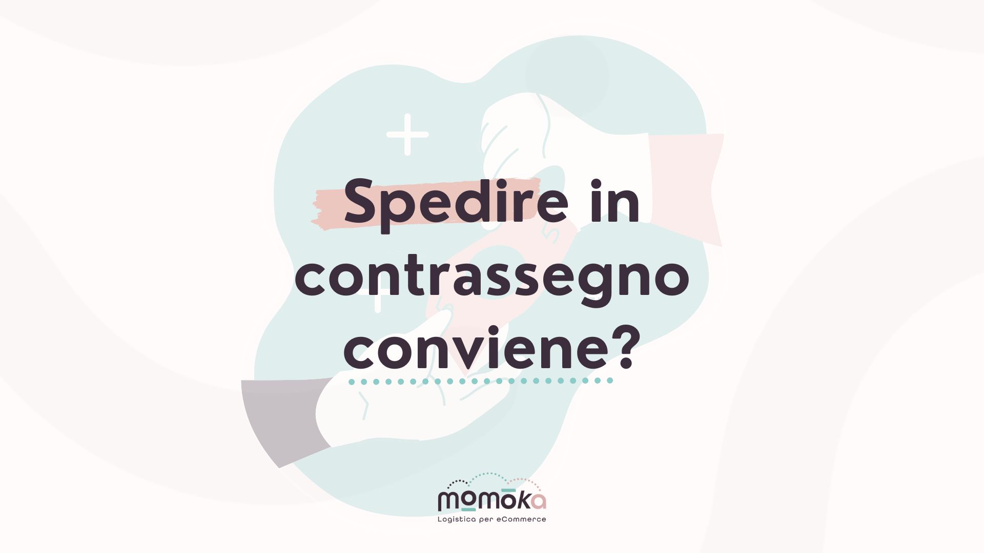 Momoka – grafica “Spedire in contrassegno conviene?”