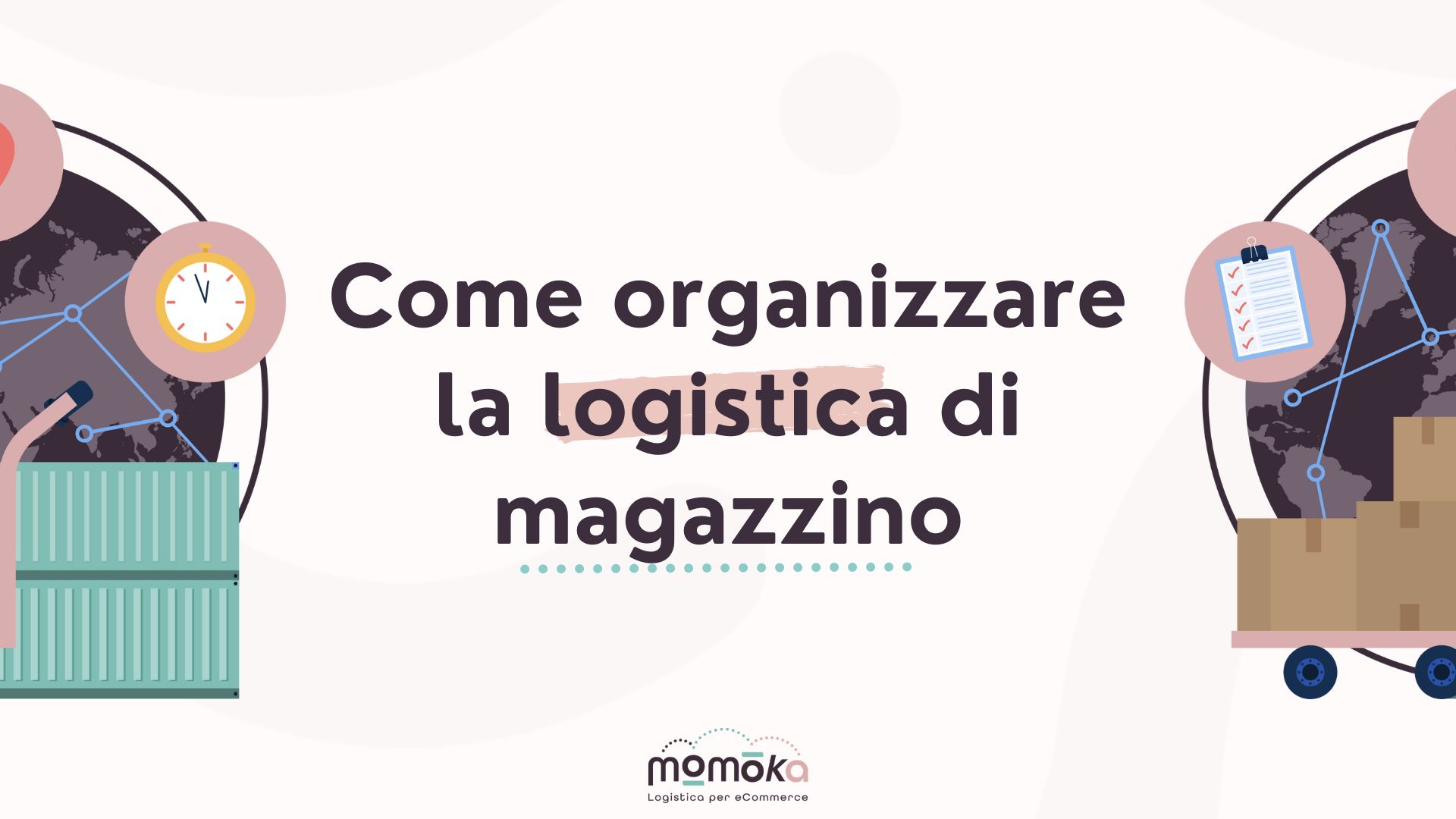 Momoka – Come organizzare la logistica di magazzino per eCommerce