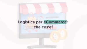 Logistica per eCommerce spiegata graficamente con monitor, carrello online e flussi di spedizione
