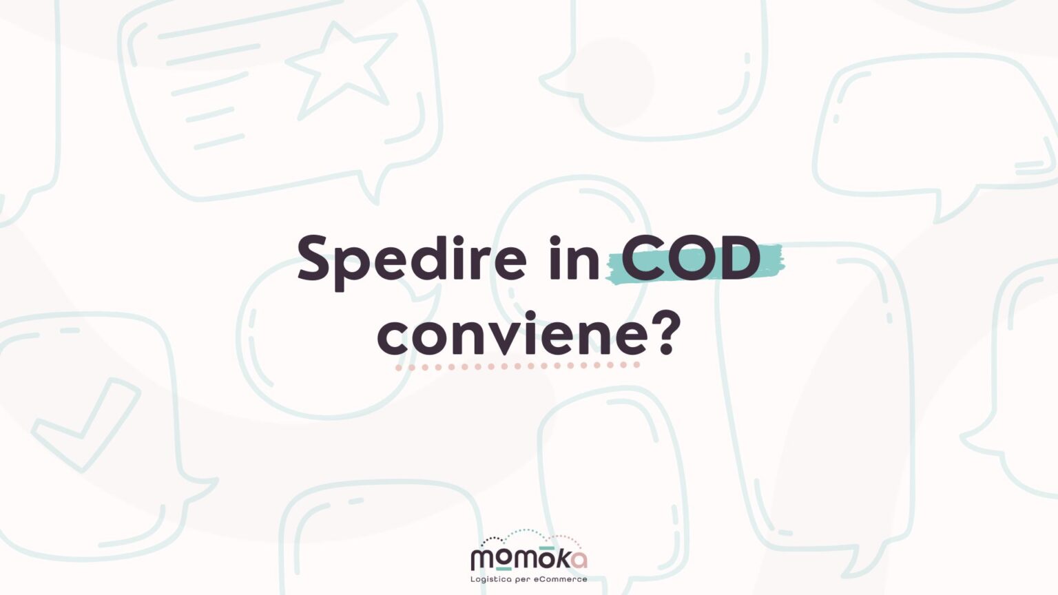 Spedire in contrassegno (COD) nella logistica eCommerce e valutazione della convenienza