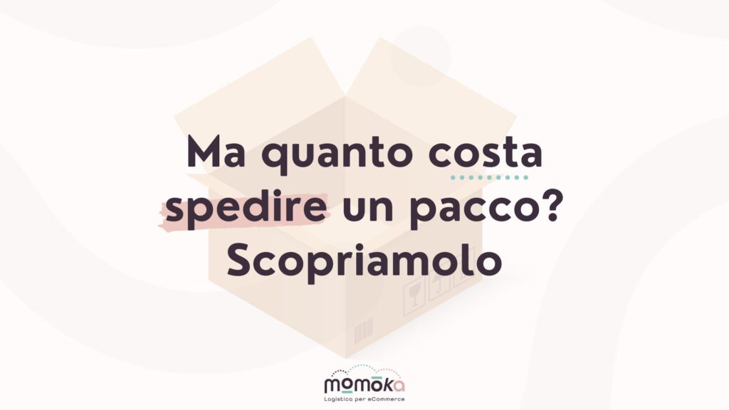 Momoka – quanto costa spedire un pacco per eCommerce